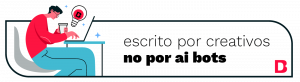 escrito por creativos no por inteligencia artificial bots