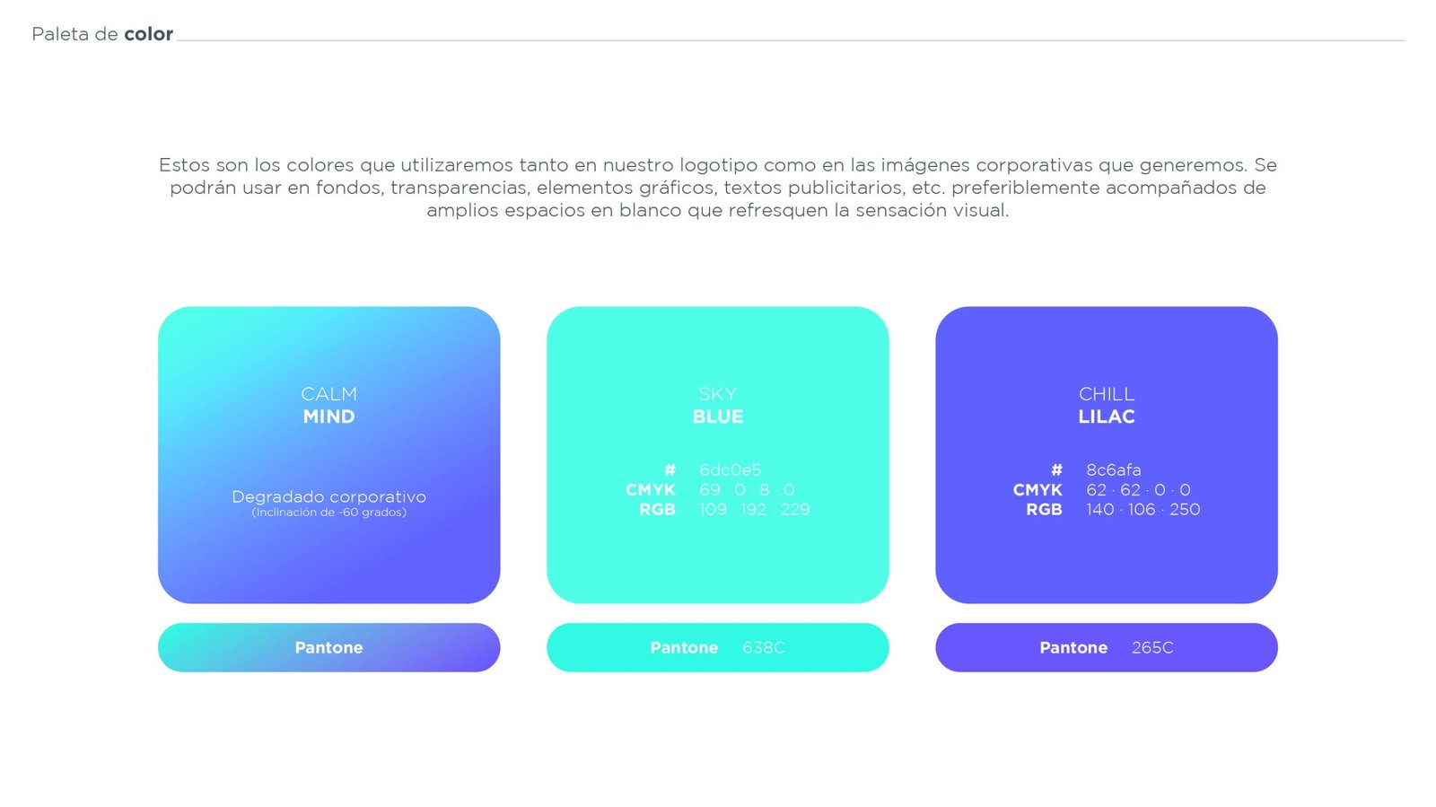 En nuestras composiciones también podremos utilizar degradados que partan de nuestra paleta original a una transparencia. Esto se podrá hacer tanto con nuestros colores sólidos como con nuestro gradiente principal.
