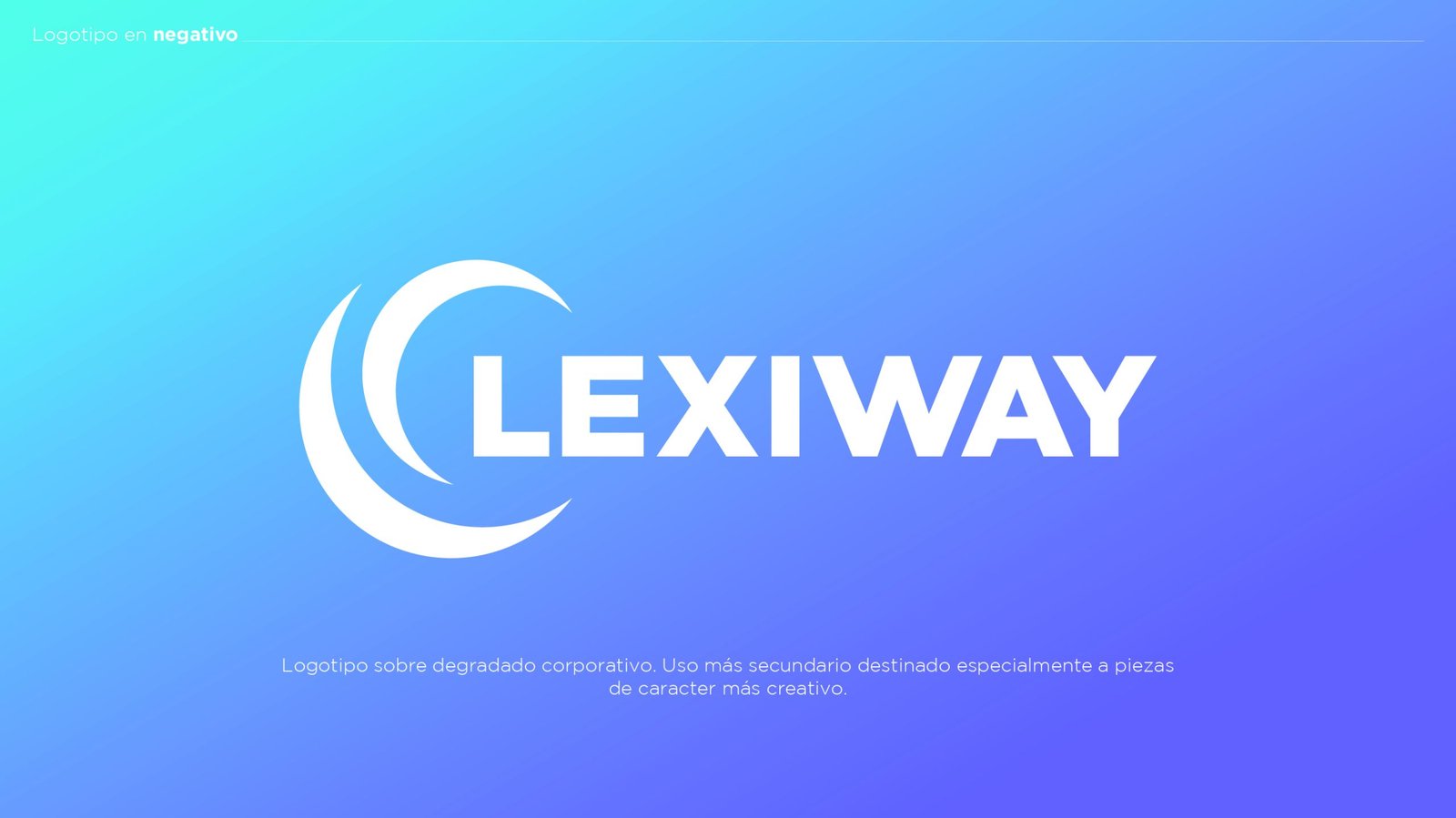 Logotipo sobre degradado corporativo. Uso más secundario destinado especialmente a piezas de caracter más creativo.
