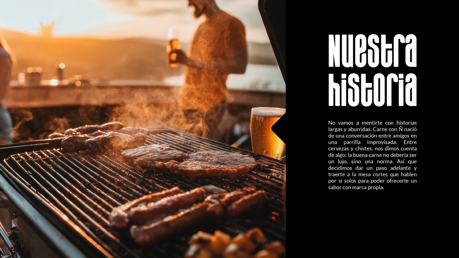 No vamos a mentirte con historias largas y aburridas. Carne con Ñ nació de una conversación entre amigos en una parrilla improvisada.